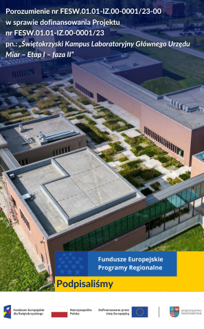 Porozumienie w sprawie dofinansowania Projektu „Świętokrzyski Kampus Laboratoryjny Głównego Urzędu Miar – Etap I – faza II”
